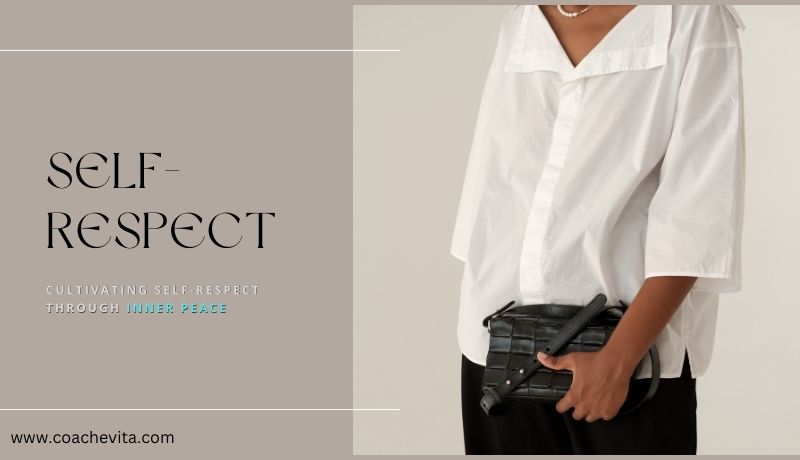 Cultivating Self-Respect A Pathway to Personal Fulfillment