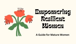 Empowering Resillient Women